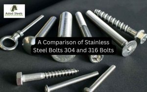A Comparison of Stainless Steel Bolts 304 and 316 Bolts - Asiad Steels